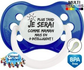 Plus tard je serai comme maman mais en plus intelligent: Sucette