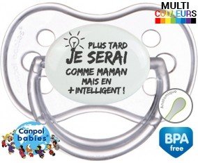 Plus tard je serai comme maman mais en plus intelligent: Sucette