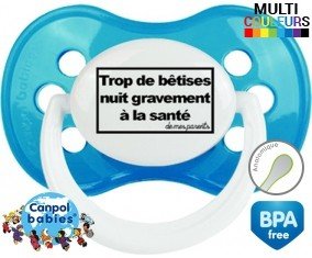 Personnalisée trop de bêtises nuit gravement à la santé de mes