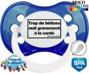Personnalisée trop de bêtises nuit gravement à la santé de mes