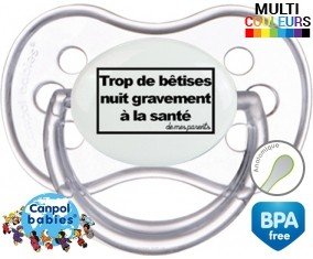 Personnalisée trop de bêtises nuit gravement à la santé de mes